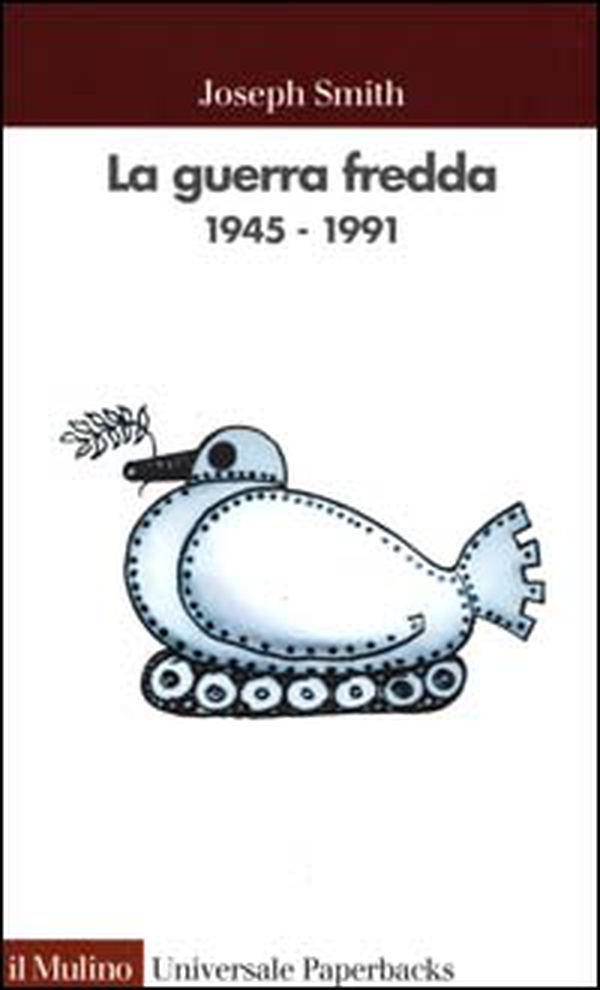 La guerra fredda 1945-1991 - Librerie.coop La guerra fredda 1945-1991 - Librerie.coop