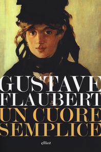 Un cuore semplice - Librerie.coop Un cuore semplice - Librerie.coop