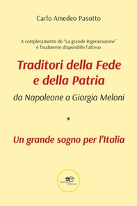 Traditori della fede e della patria. Da Napoleone a Giorgia Meloni - Librerie.coop Traditori della fede e della patria. Da Napoleone a Giorgia Meloni - Librerie.coop