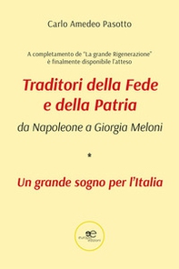 Traditori della fede e della patria. Da Napoleone a Giorgia Meloni - Librerie.coop