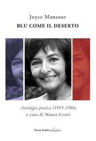 Blu come il deserto. Antologia poetica (1953-1986) - Librerie.coop