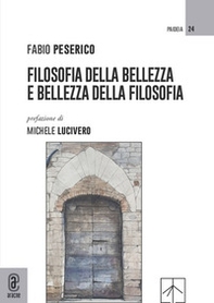 Filosofia della bellezza e bellezza della filosofia - Librerie.coop