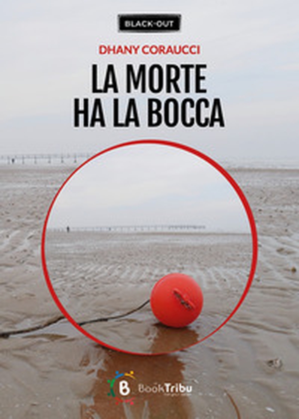 La morte ha la bocca - Librerie.coop La morte ha la bocca - Librerie.coop