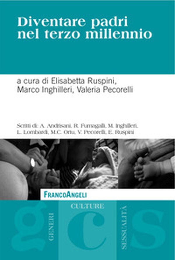Diventare padri nel terzo millennio - Librerie.coop Diventare padri nel terzo millennio - Librerie.coop