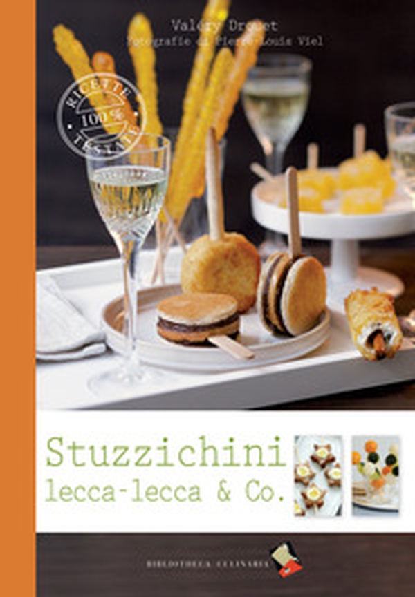 Stuzzichini, lecca lecca & Co. - Librerie.coop Stuzzichini, lecca lecca & Co. - Librerie.coop