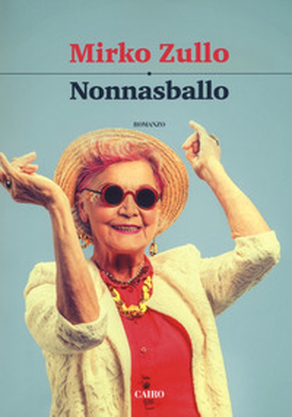 Nonnasballo - Librerie.coop Nonnasballo - Librerie.coop