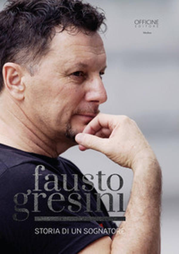 Fausto Gresini. Storia di un sognatore - Librerie.coop Fausto Gresini. Storia di un sognatore - Librerie.coop