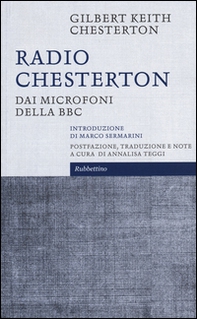 Radio Chesterton. Dai microfoni della BBC - Librerie.coop Radio Chesterton. Dai microfoni della BBC - Librerie.coop