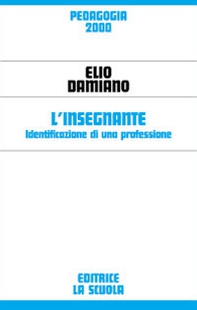 L'insegnante. Identificazione di una professione - Librerie.coop