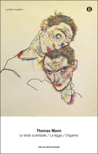 Le teste scambiate / La legge / L'inganno (Mondadori) - Librerie.coop Le teste scambiate / La legge / L'inganno (Mondadori) - Librerie.coop