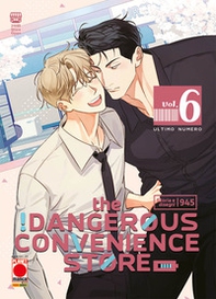 The dangerous convenience store - Vol. 6 - Librerie.coop