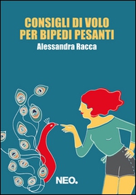 Consigli di volo per bipedi pesanti - Librerie.coop