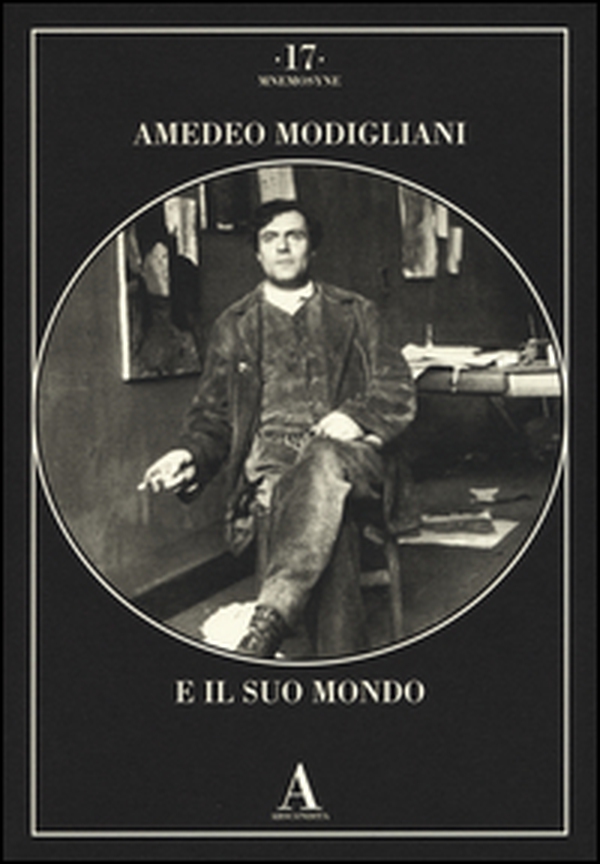 Amedeo Modigliani e il suo mondo - Librerie.coop Amedeo Modigliani e il suo mondo - Librerie.coop