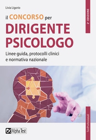 Il concorso per dirigente psicologo. Linee guida, protocolli clinici e normativa nazionale - Librerie.coop Il concorso per dirigente psicologo. Linee guida, protocolli clinici e normativa nazionale - Librerie.coop
