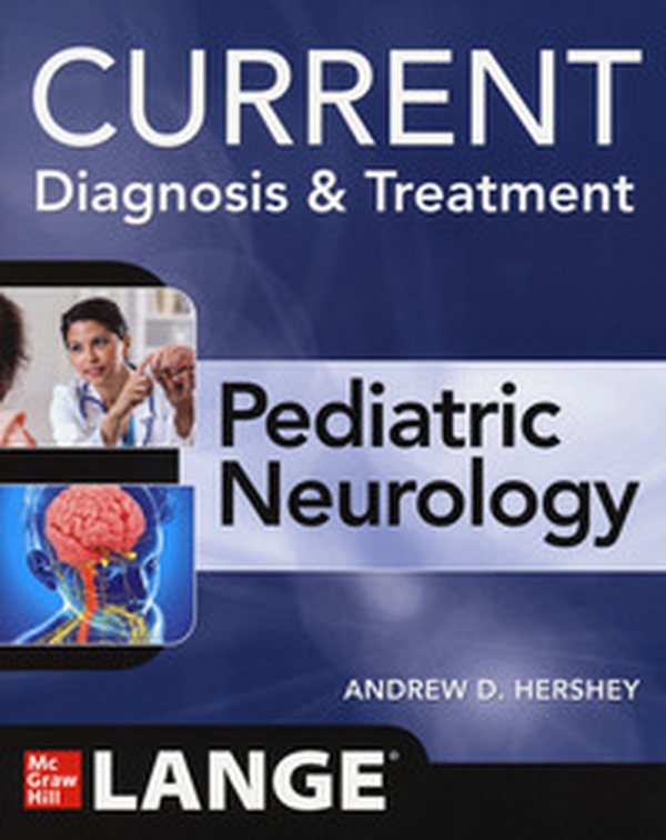Current diagnosis & treatment. Pediatric neurology - Librerie.coop Current diagnosis & treatment. Pediatric neurology - Librerie.coop