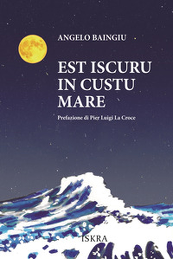 Est iscuru in custu mare - Librerie.coop Est iscuru in custu mare - Librerie.coop