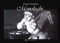 Monologhi. Raccolta casuale di poesie - Librerie.coop