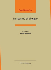 Lo spasmo di alloggio. Ediz. italiana e russa - Librerie.coop