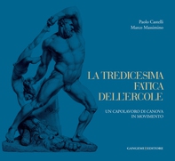 La tredicesima fatica dell'Ercole - Librerie.coop La tredicesima fatica dell'Ercole - Librerie.coop