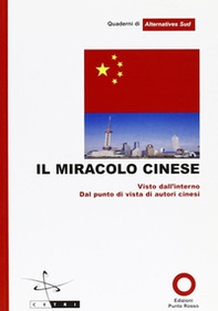 Il miracolo cinese. Vista da autori cinesi - Librerie.coop