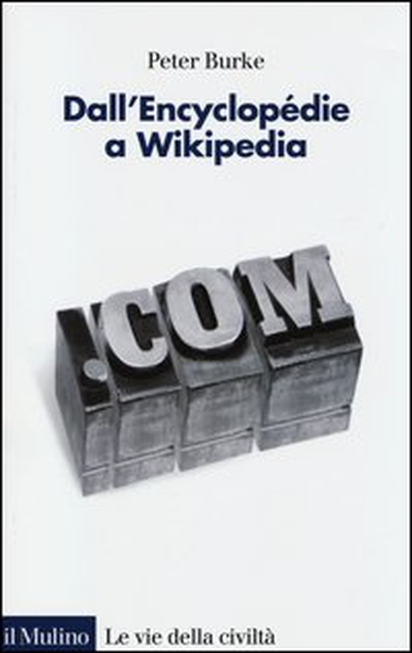 Dall'Encyclopédie a Wikipedia - Librerie.coop Dall'Encyclopédie a Wikipedia - Librerie.coop