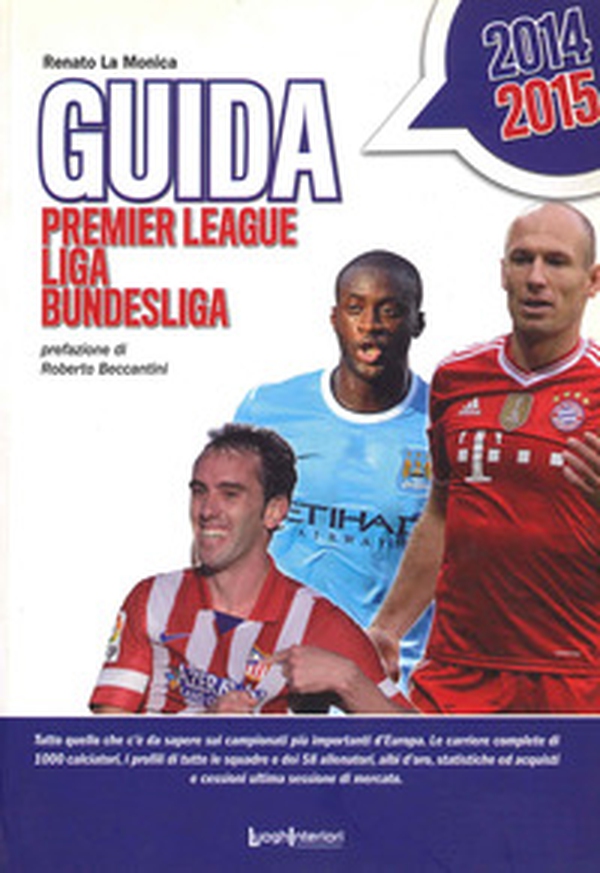 Guida 2014 alla Premier League, Liga e Bundesliga - Librerie.coop Guida 2014 alla Premier League, Liga e Bundesliga - Librerie.coop