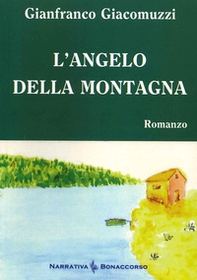 L angelo della montagna - Librerie.coop