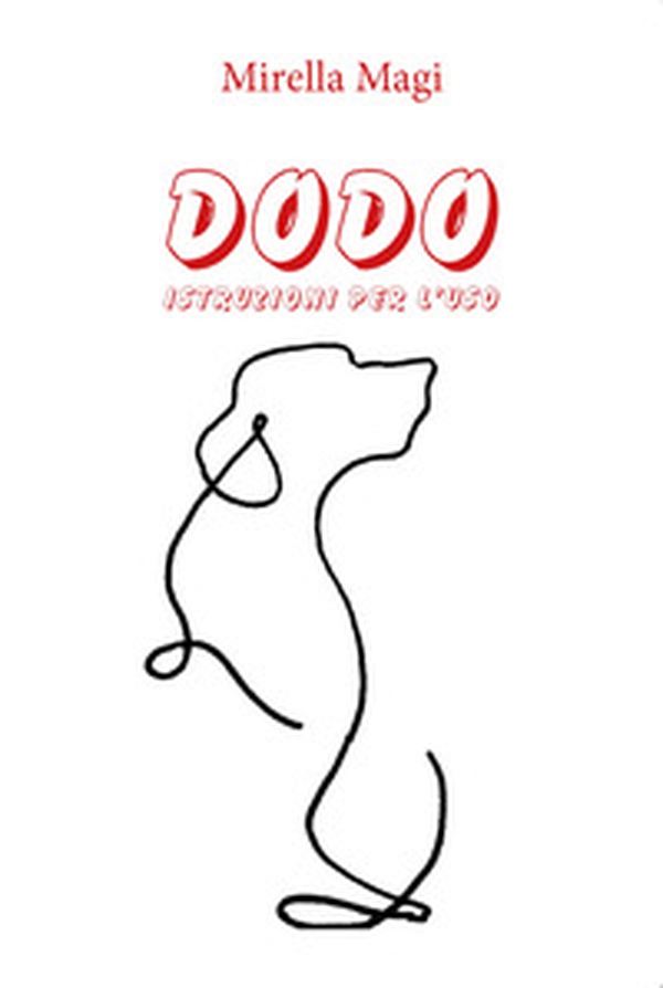 Dodo. Istruzioni per l'uso - Librerie.coop Dodo. Istruzioni per l'uso - Librerie.coop