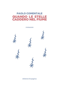 Quando le stelle caddero nel fiume - Librerie.coop