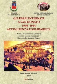 Gli ebrei internati a San Donato 1940-1944. Accoglienza e solidarietà - Librerie.coop