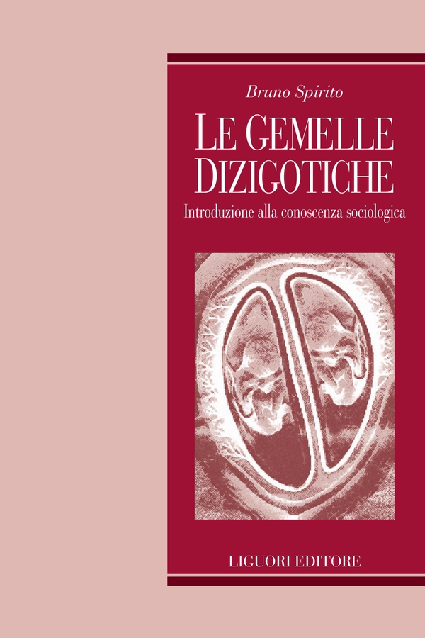 Le gemelle dizigotiche - Librerie.coop Le gemelle dizigotiche - Librerie.coop