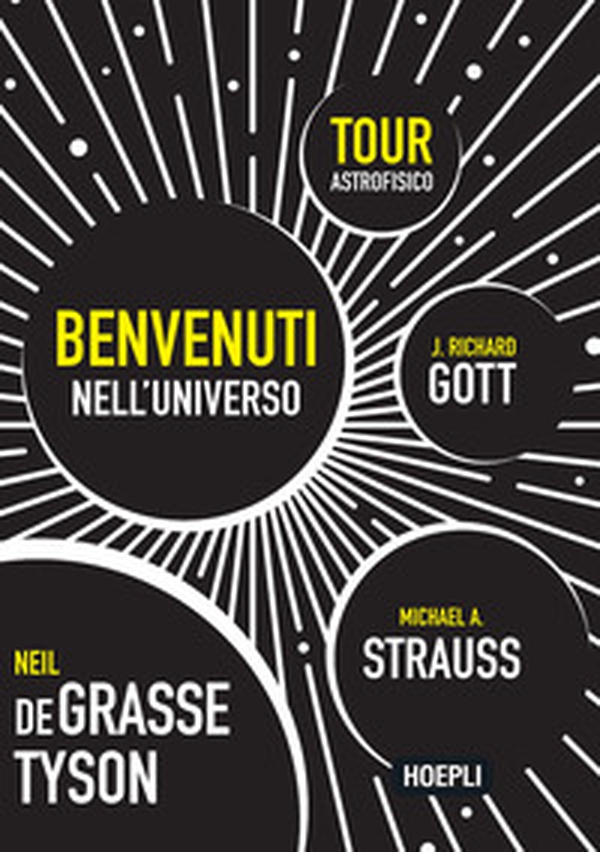 Benvenuti nell'universo. Tour astrofisico - Librerie.coop Benvenuti nell'universo. Tour astrofisico - Librerie.coop