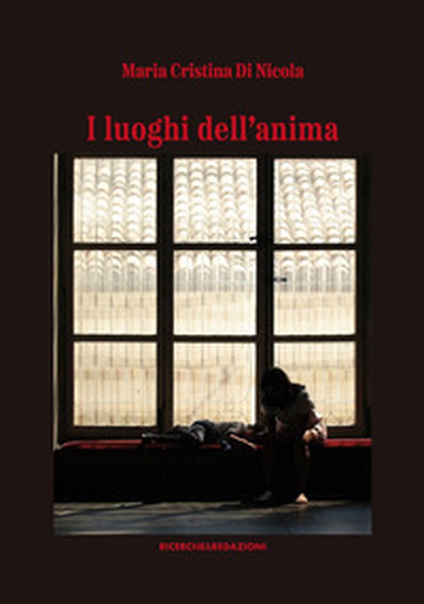 I luoghi dell'anima - Librerie.coop I luoghi dell'anima - Librerie.coop