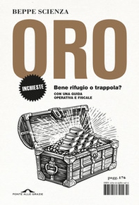 Oro. Bene rifugio o trappola? - Librerie.coop