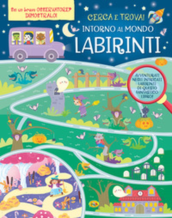 Intorno al mondo. Labirinti - Librerie.coop Intorno al mondo. Labirinti - Librerie.coop