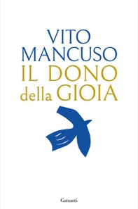 Il dono della gioia - Librerie.coop Il dono della gioia - Librerie.coop