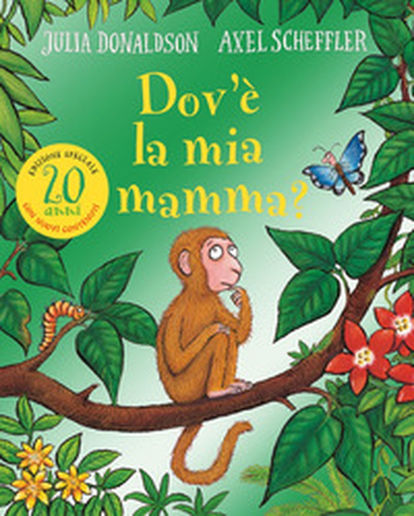 Dov'è la mia mamma? 20 anni - Librerie.coop Dov'è la mia mamma? 20 anni - Librerie.coop