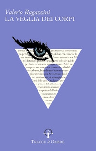 La veglia dei corpi - Librerie.coop