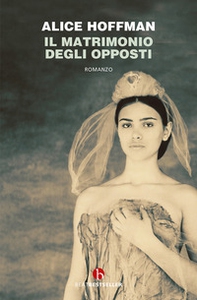 Il matrimonio degli opposti - Librerie.coop