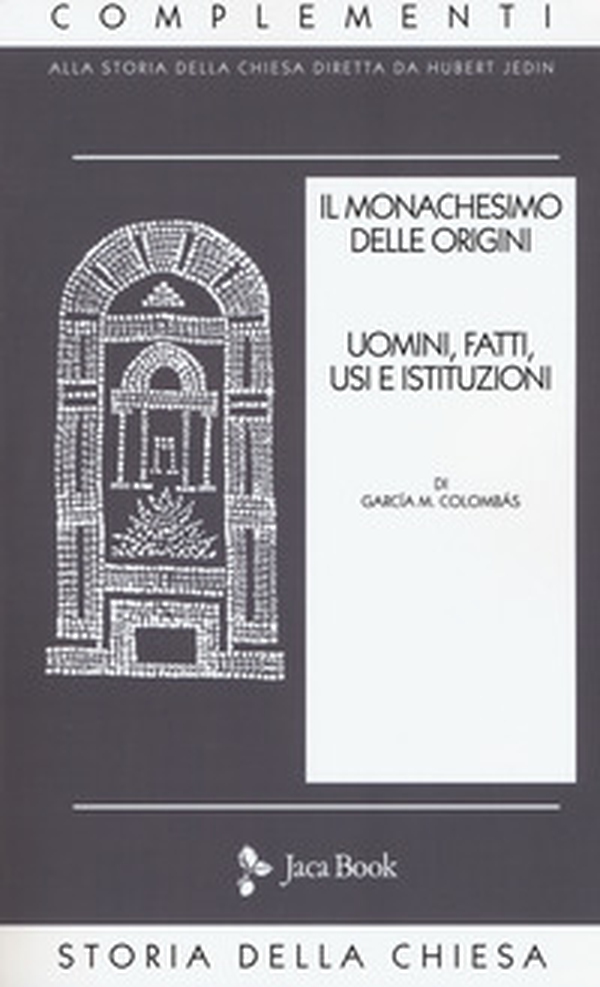 Il monachesimo delle origini - Vol. 1 - Librerie.coop Il monachesimo delle origini - Vol. 1 - Librerie.coop