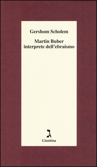 Martin Buber interprete dell'ebraismo - Librerie.coop Martin Buber interprete dell'ebraismo - Librerie.coop