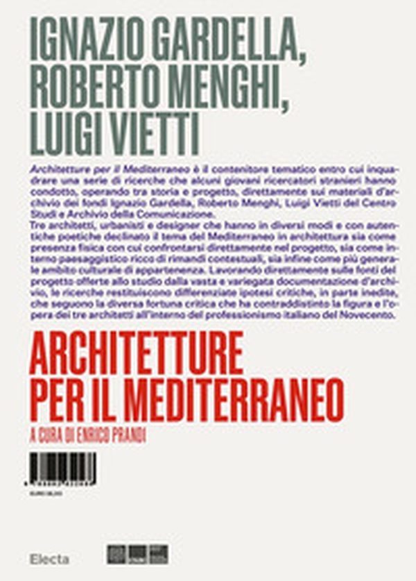 Ignazio Gardella, Roberto Menghi, Luigi Vietti. Architetture per il Mediterraneo - Librerie.coop Ignazio Gardella, Roberto Menghi, Luigi Vietti. Architetture per il Mediterraneo - Librerie.coop