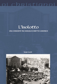 L'Isolotto. Una comunità tra Vangelo e diritto canonico - Librerie.coop