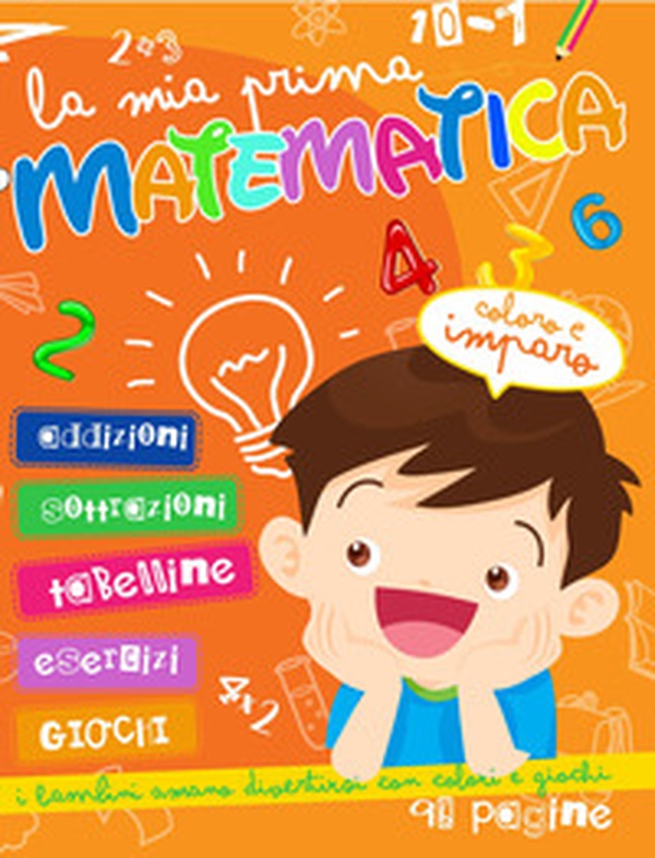 La mia prima matematica - Librerie.coop La mia prima matematica - Librerie.coop