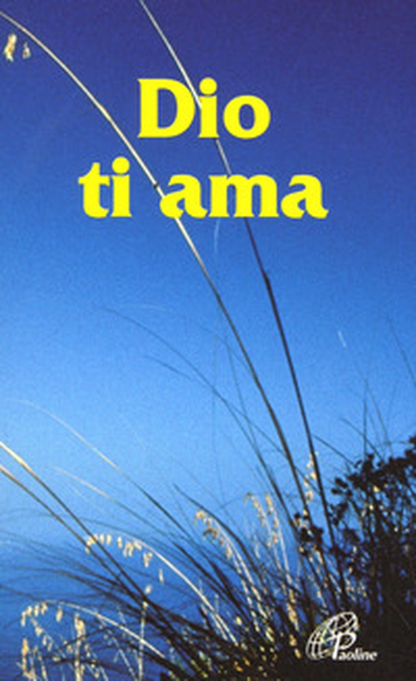 Dio ti ama - Librerie.coop Dio ti ama - Librerie.coop