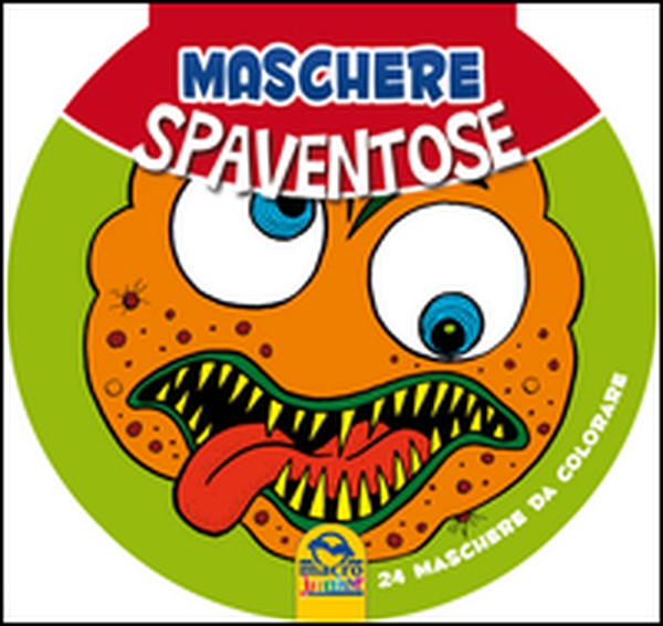 Maschere spaventose - Librerie.coop Maschere spaventose - Librerie.coop