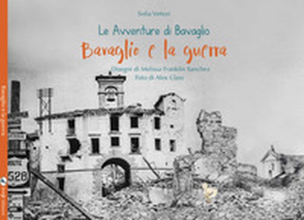 Bavaglio e la guerra. Le avventure di Bavaglio - Librerie.coop Bavaglio e la guerra. Le avventure di Bavaglio - Librerie.coop