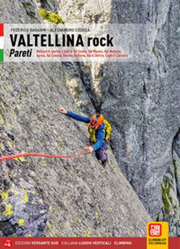 Valtellina rock. Pareti. Multipitch sportive e trad in Val Gerola, Val Masino, Val Malenco, Aprica, Val Grosina, Bormio, Valfurva, Val di Dentro, Laghi di Cancano - Librerie.coop Valtellina rock. Pareti. Multipitch sportive e trad in Val Gerola, Val Masino, Val Malenco, Aprica, Val Grosina, Bormio, Valfurva, Val di Dentro, Laghi di Cancano - Librerie.coop