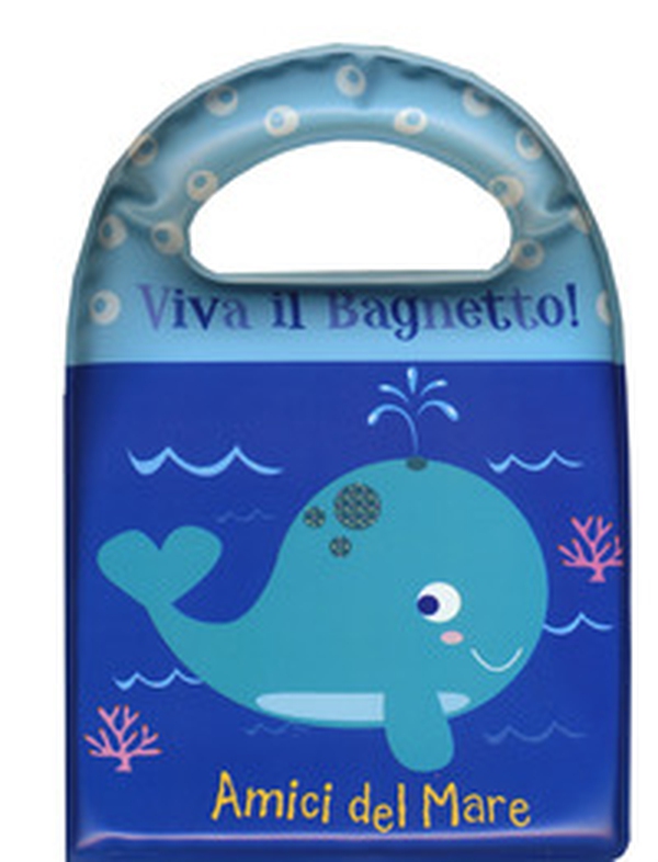 Amici del mare. Viva il bagnetto! - Librerie.coop Amici del mare. Viva il bagnetto! - Librerie.coop