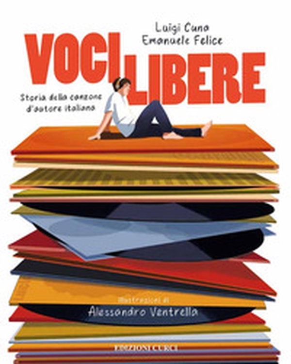 Voci libere. Storia della canzone d'autore italiana - Librerie.coop Voci libere. Storia della canzone d'autore italiana - Librerie.coop